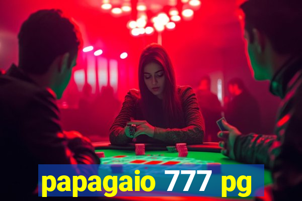 papagaio 777 pg